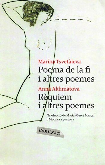 POEMAS DE LA FI I ALTRES POEMES / REQUIEM I ALTRES POEMES | 9788492549009 | TSVETAIEVA, MARINA; AKHMATOVA, ANNA