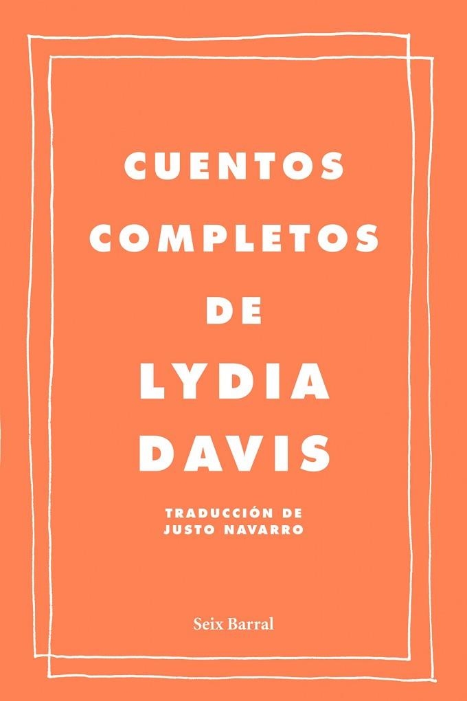 CUENTOS COMPLETOS DE LYDIA DAVIS | 9788432209222 | DAVIS, LYDIA