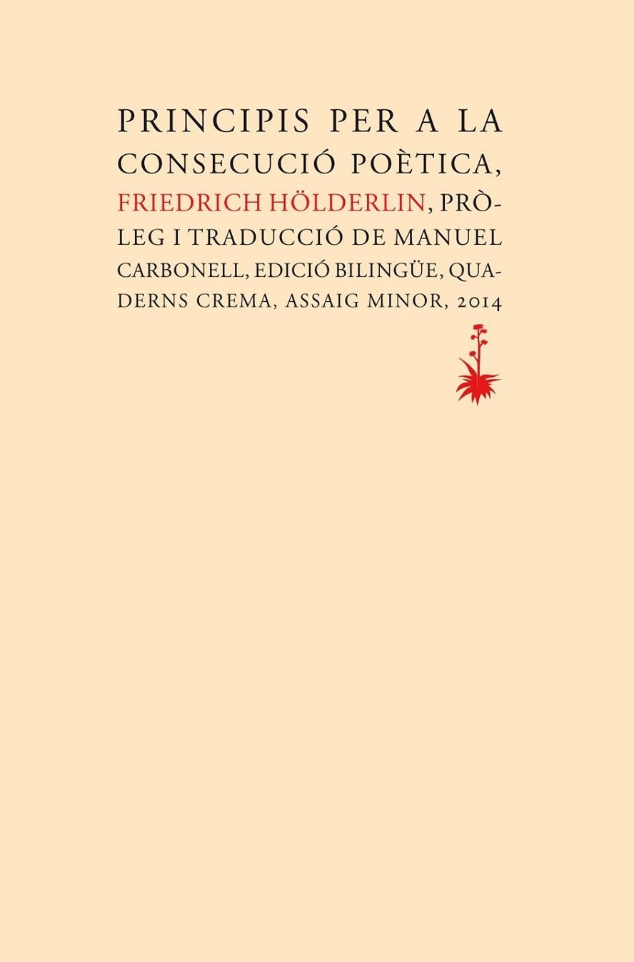 PRINCIPIS PER A LA CONSECUCIÓ POÈTICA | 9788477275442 | HOLDERLIN, FRIEDRICH