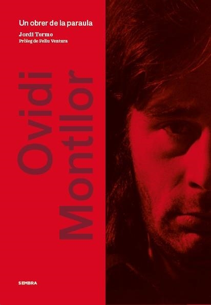 OVIDI MONTLLOR: UN OBRER DE LA PARAULA | 9788494373602 | TORMO