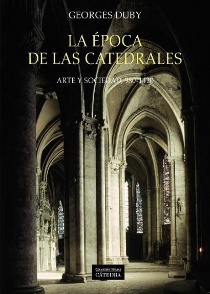 ÉPOCA DE LAS CATEDRALES, LA | 9788437635699 | DUBY, GEORGES