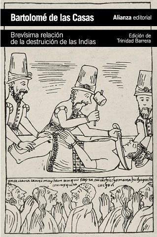 BREVÍSIMA RELACIÓN SOBRE LA DESTRUCCIÓN DE LAS INDIAS | 9788420683294 | BARTOLOMÉ DE LAS CASAS