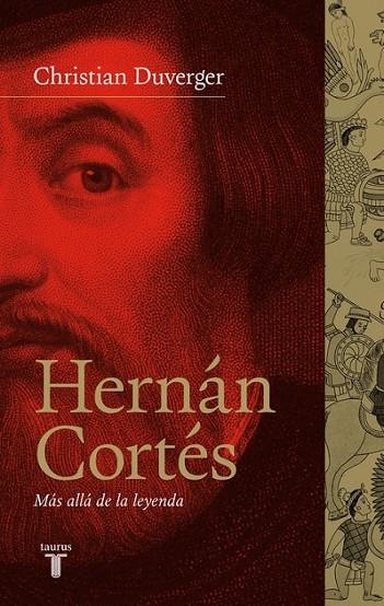 HERNÁN CORTÉS | 9788430607143 | DUVERGER, CHRISTIAN