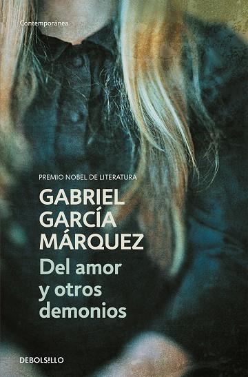 DEL AMOR Y OTROS DEMONIOS | 9788497592420 | GARCIA MARQUEZ, GABRIEL