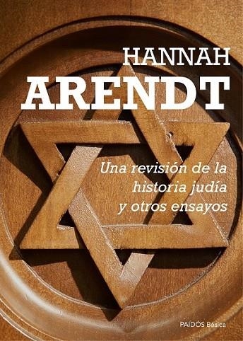 UNA REVISIÓN DE LA HISTORIA JUDIA Y OTROS ENSAYOS | 9788449331640 | ARENDT