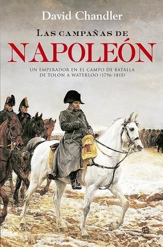 LAS CAMPAÑAS DE NAPOLEÓN | 9788490603260 | CHANDLER, DAVID