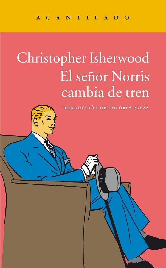 EL SEÑOR NORRIS CAMBIA DE TREN | 9788416011773 | ISHERWOOD, CHRISTOPHER