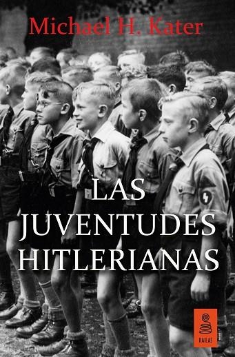 JUVENTUDES HITLERIANAS, LAS | 9788416523306 | KATER, MICHAEL H.