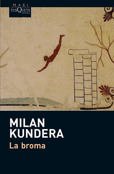 LA BROMA | 9788483837207 | KUNDERA, MILAN