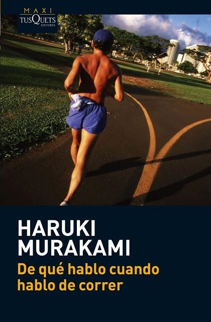 DE QUE HABLO CUANDO HABLO DE CORRER | 9788483835937 | MURAKAMI, HARUKI