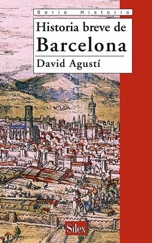 HISTORIA BREVE DE BARCELONA | 9788477372059 | DAVID AGUSTÍ