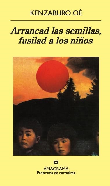 ARRANCAD LAS SEMILLAS, FUSILAD A LOS NIÑOS | 9788433908926 | OÉ, KENZABURO