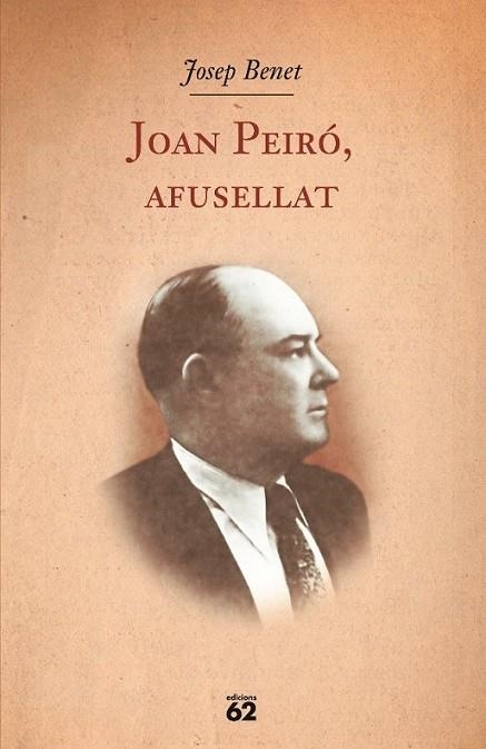 JOAN PEIRO, AFUSELLAT | 9788429761504 | JOSEP BENET