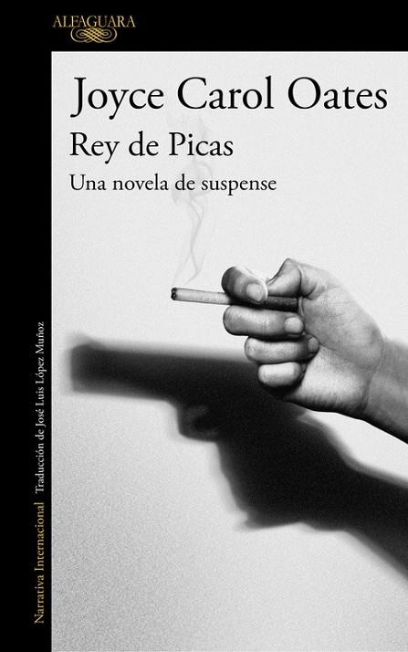 REY DE PICAS. UNA NOVELA DE SUSPENSE | 9788420420912 | OATES, JOYCE CAROL