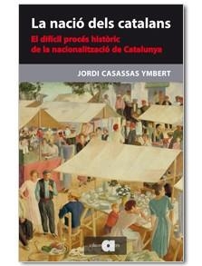 LA NACIÓ DELS CATALANS | 9788492542994 | CASASSAS YMBERT, JORDI