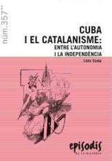 CUBA I EL CATALANISME: ENTRE L'AUTONOMIA I LA INDEPENDÈNCIA | 9788423207831 | COSTA, LLUIS