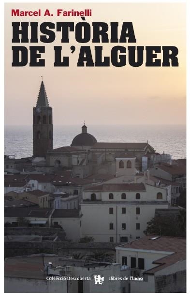 HISTÒRIA DE L'ALGUER | 9788494233401 | FARINELLI, MARCEL A.