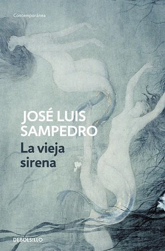 LA VIEJA SIRENA | 9788497930222 | SAMPEDRO, JOSE LUIS