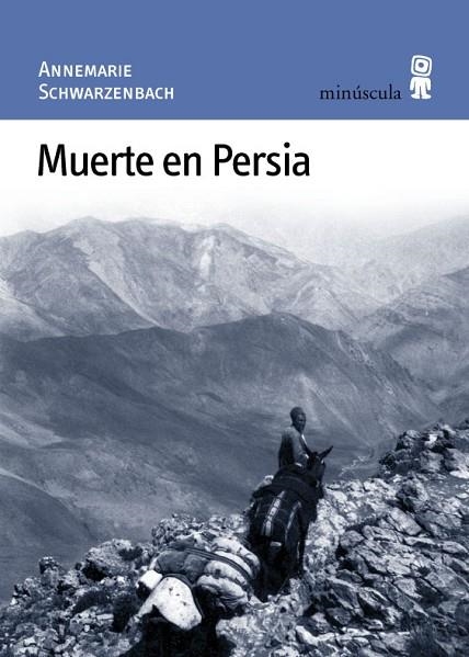 MUERTE EN PERSIA | 9788495587176 | SCHWARZENBACH,ANNEMARIE