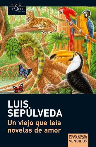 UN VIEJO QUE LEIA NOVELAS DE AMOR | 9788483835302 | SEPULVEDA, LUIS