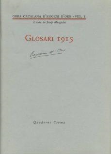 GLOSARI 1915 | 9788477270638 | D'ORS, EUGENI