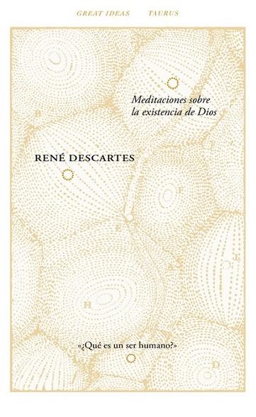 MEDITACIONES SOBRE LA EXISTENCIA DE DIOS (GREAT IDEAS 40) | 9788430616794 | DESCARTES,RENÉ