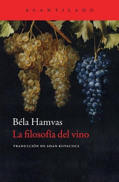 FILOSOFÍA DEL VINO, LA | 9788416011261 | HAMVAS, BÉLA