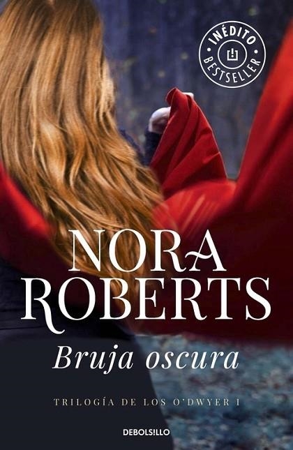 BRUJA OSCURA (TRILOGÍA DE LOS O'DWYER 1) | 9788490329627 | ROBERTS, NORA