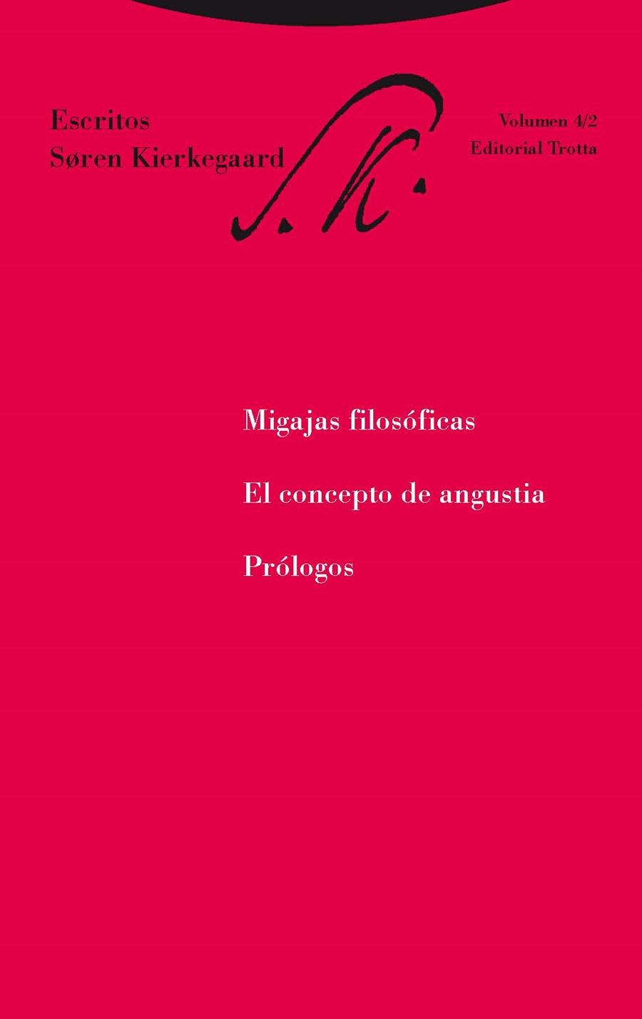 ESCRITOS 4/2 - MIGAJAS FILOSOFICAS EL CONCEPTO DE | 9788498796254 | KIERKEGAARD,SOREN