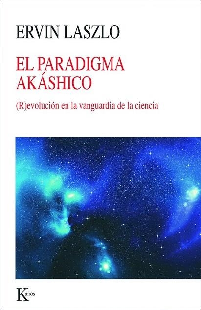 PARADIGMA AKÁSHICO, EL | 9788499883069 | LASZLO