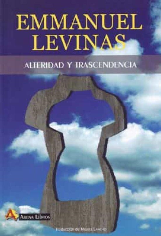 ALTERIDAD Y TRASCENDENCIA | 9788415757078 | LEVINAS, EMMANUEL