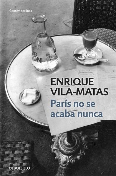 PARIS NO SE ACABA NUNCA | 9788490327241 | VILA-MATAS, ENRIQUE