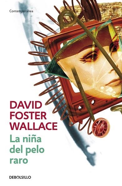 LA NIÑA DEL PELO | 9788484506942 | FOSTER WALLACE, DAVID