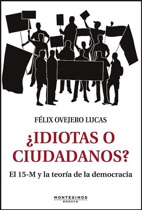 ¿IDIOTAS O CIUDADANOS? | 9788415216704 | OVEJERO