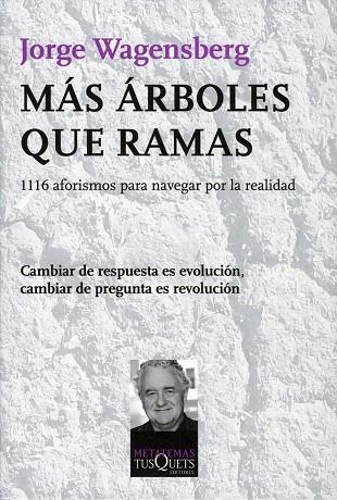 MAS ARBOLES QUE RAMAS | 9788483834060 | WAGENSBERG, JORGE