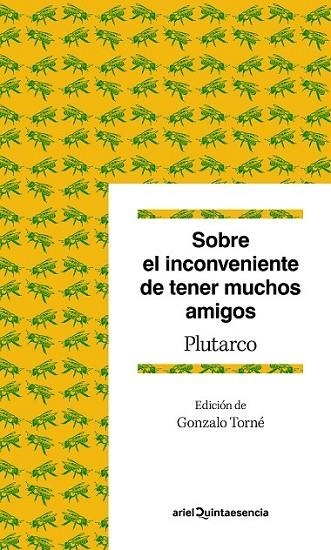 SOBRE EL INCONVENIENTE DE TENER MUCHOS AMIGOS | 9788434422742 | PLUTARCO