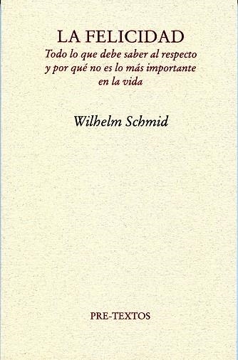 LA FELICIDAD | 9788492913459 | SCHMID