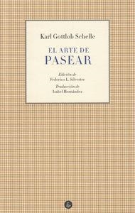 EL ARTE DE PASEAR *** 2A MA | 9788494084492 | GOTTLOB SCHELLE, KARL