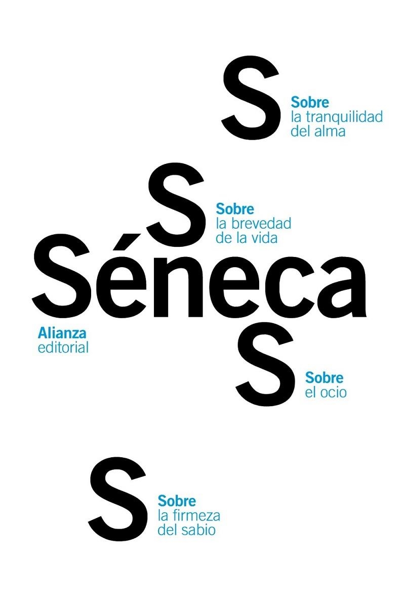 SOBRE LA TRANQUILIDAD DEL ALMA/ SOBRE EL OCIO/ SOBRE LA BRE | 9788420688473 | SÉNECA, LUCIO ANNEO