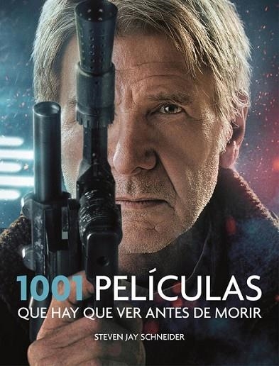 1001 PELICULAS QUE HAY QUE VER... (2016) | 9788416449231 | SCHNEIDER, STEVEN JAY