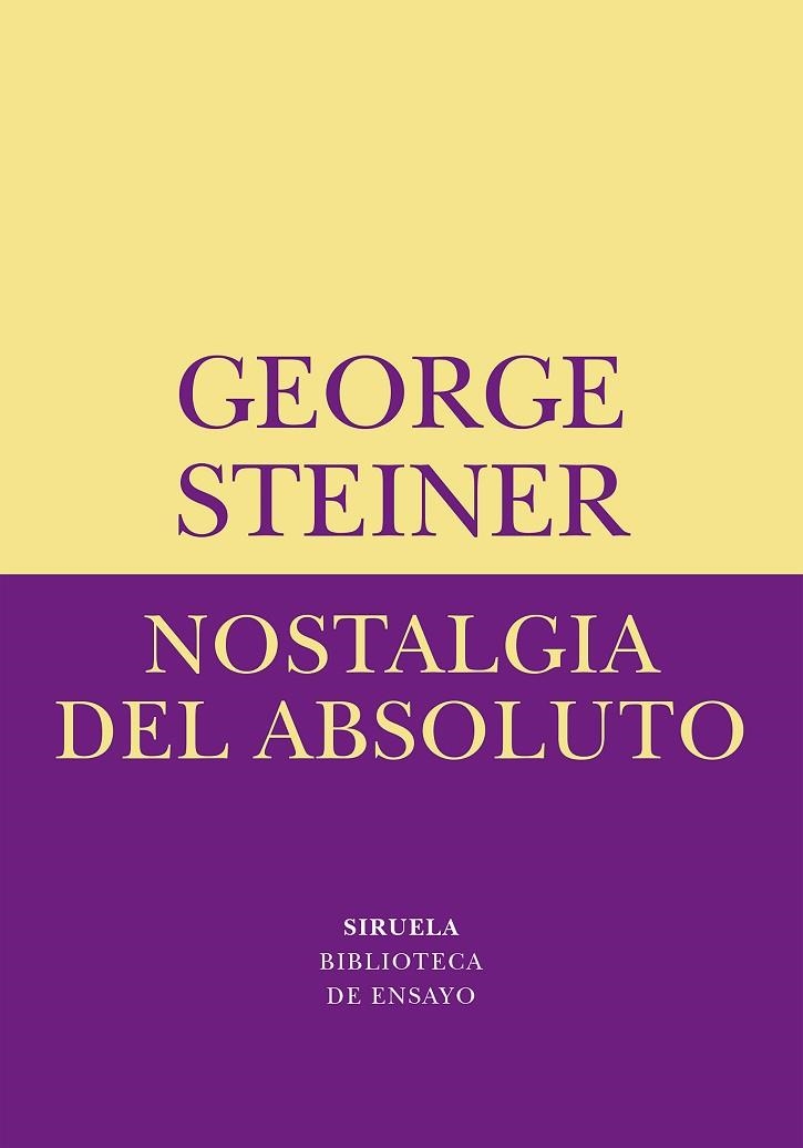 NOSTALGIA DEL ABSOLUTO | 9788478445417 | STEINER, GEORGE