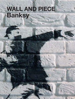 BANKSY. WALL AND PIECE | 9781844137879 | BANKSY