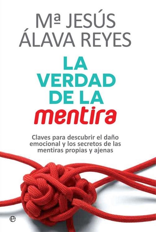 VERDAD DE LA MENTIRA, LA | 9788490608159 | ÁLAVA REYES, MARÍA JESÚS