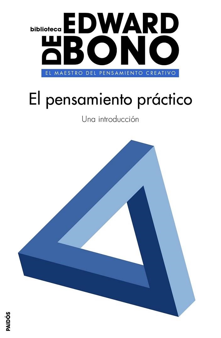 EL PENSAMIENTO PRACTICO | 9788449332173 | BONO, EDWARD DE