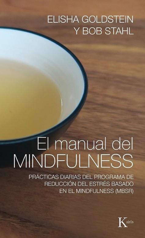 MANUAL DEL MINDFULNESS, EL | 9788499885155 | STAHL, BOB/GOLDSTEIN, ELISHA