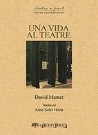 VIDA AL TEATRE, UNA | 9788494604072 | MAMET, DAVID