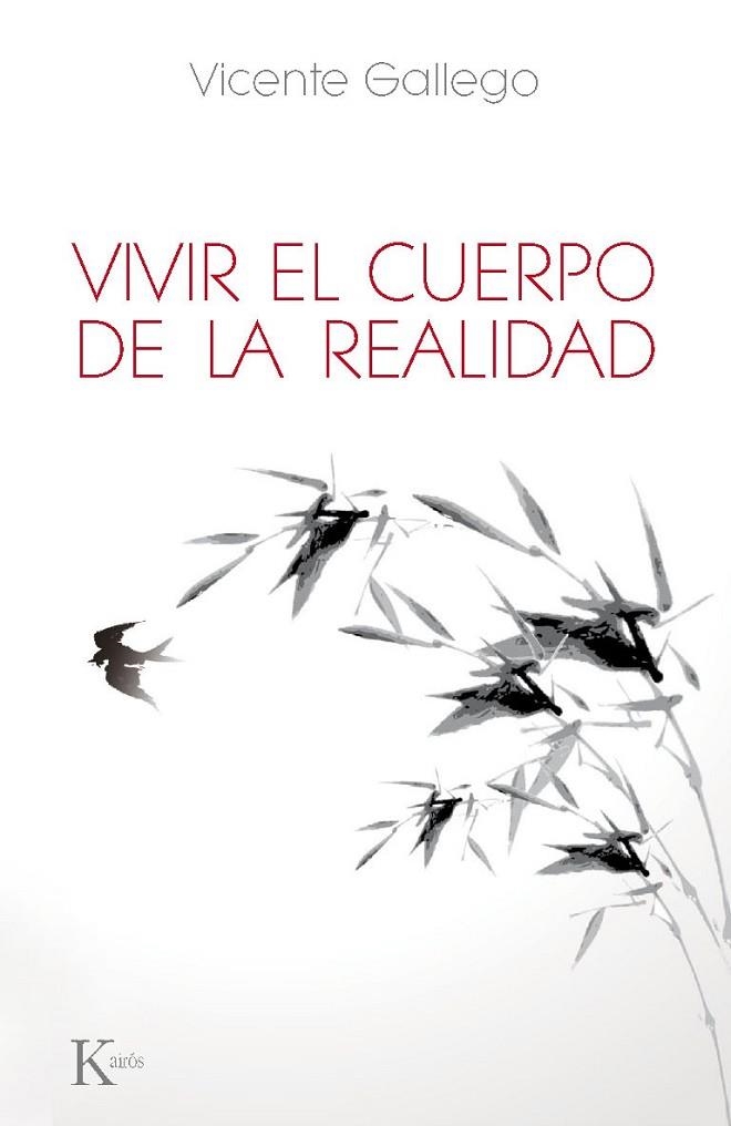 VIVIR EL CUERPO DE LA REALIDAD | 9788499883618 | GALLEGO