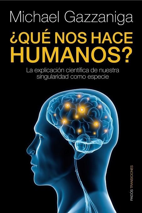 ¿QUE NOS HACE HUMANOS? | 9788449324079 | GAZZANIGA