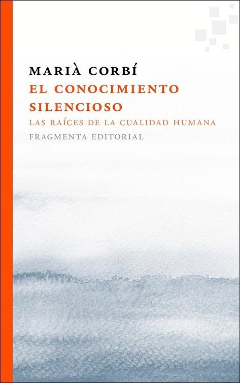 CONOCIMIENTO SILENCIOSO, EL | 9788415518433 | CORBI, MARIA