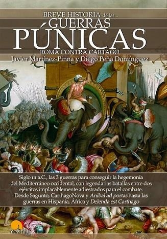 BREVE HISTORIA DE LAS GUERRAS PÚNICAS | 9788499678443 | MARTÍNEZ-PINNA, JAVIER/ PEÑA, DIEGO